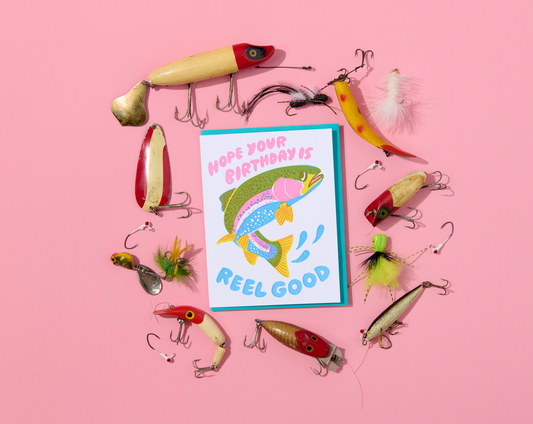 And Here We Are - Letterpress Birthday Card—Reel Good (Trout, Fish, Colorful) - PMA Store at the Portland Museum of Art, Maine