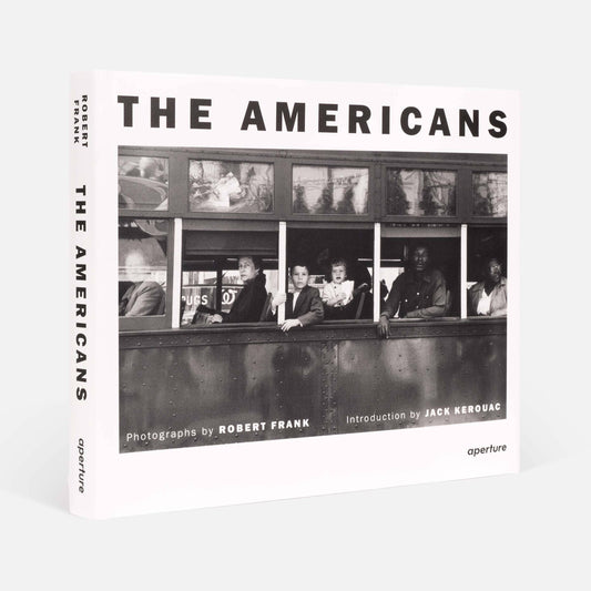 Aperture - Robert Frank: The Americans