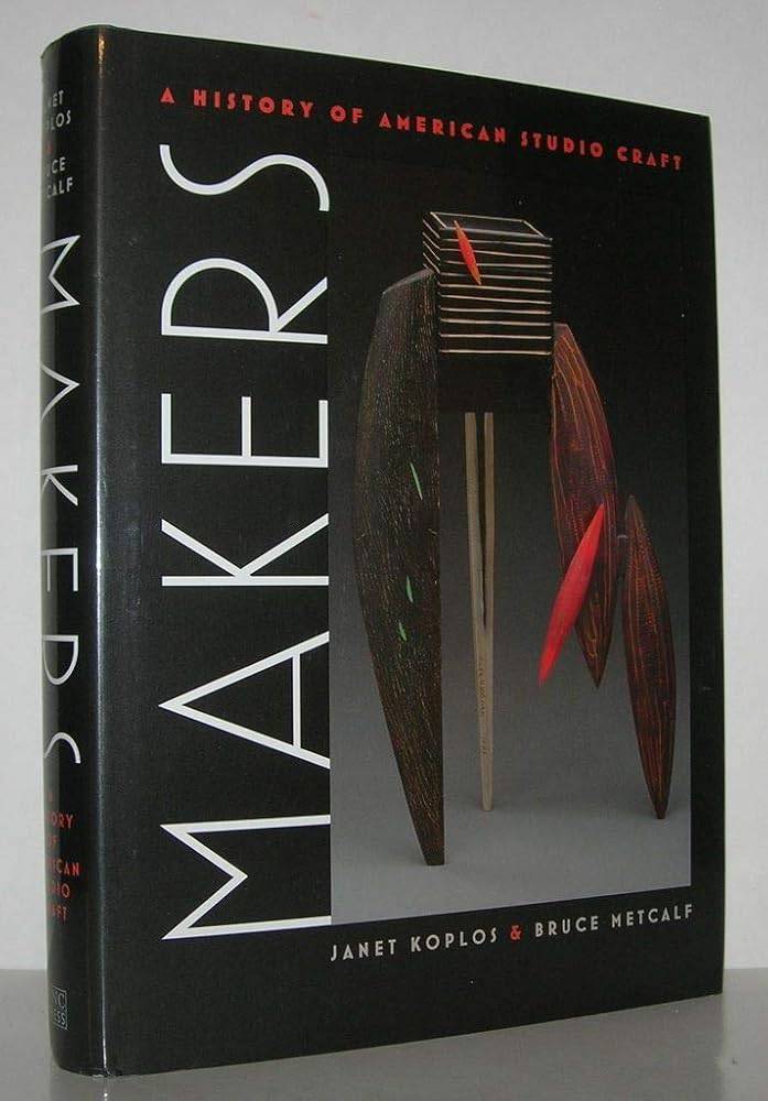 Makers: A History of American Studio Craft cover image