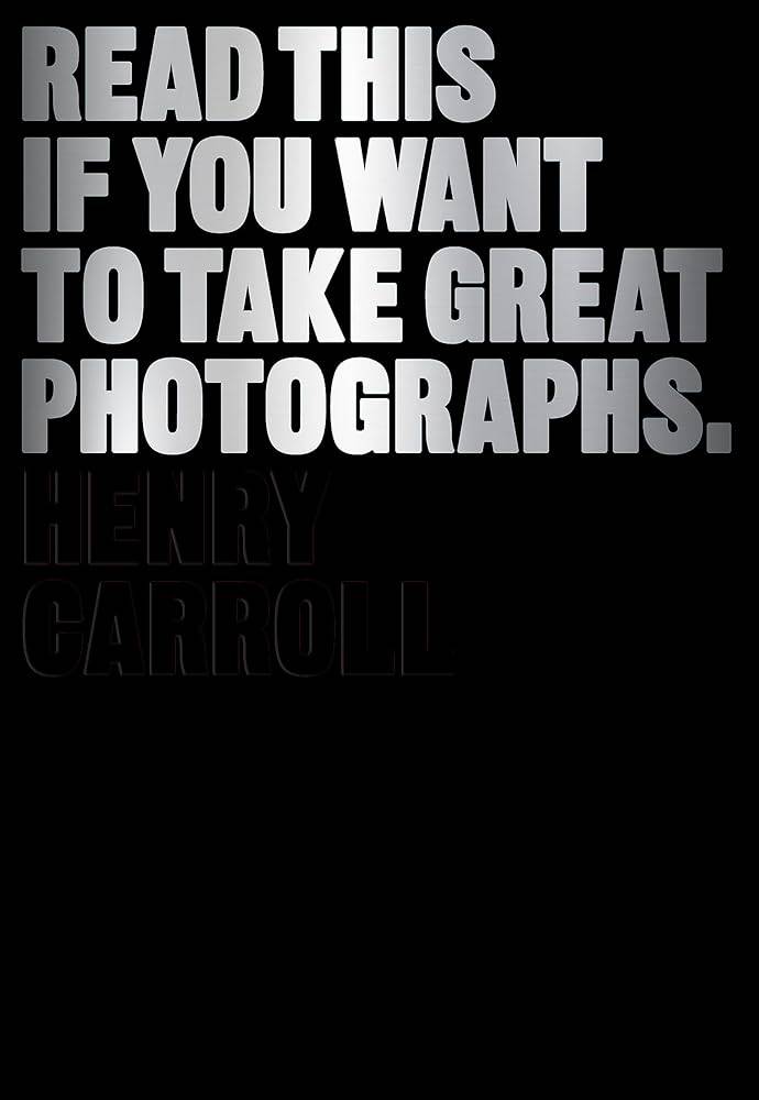 Read This If You Want to Take Great Photographs cover image