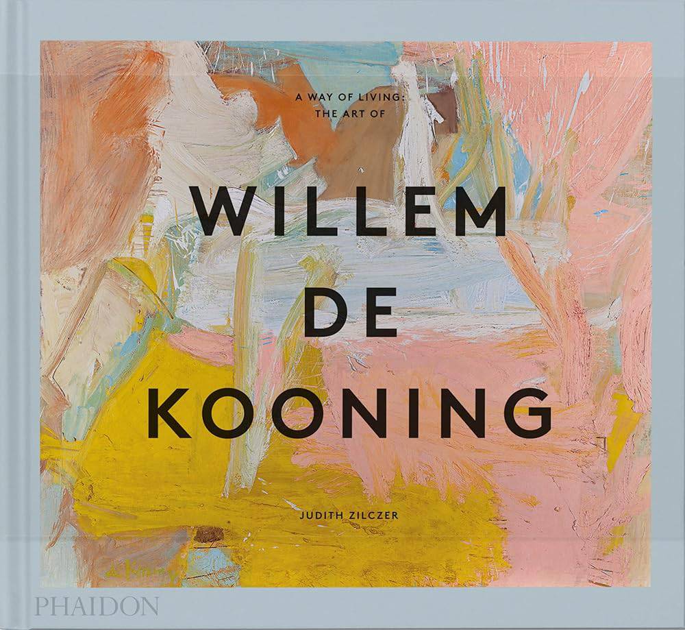 A Way of Living: The Art of Willem de Kooning cover image