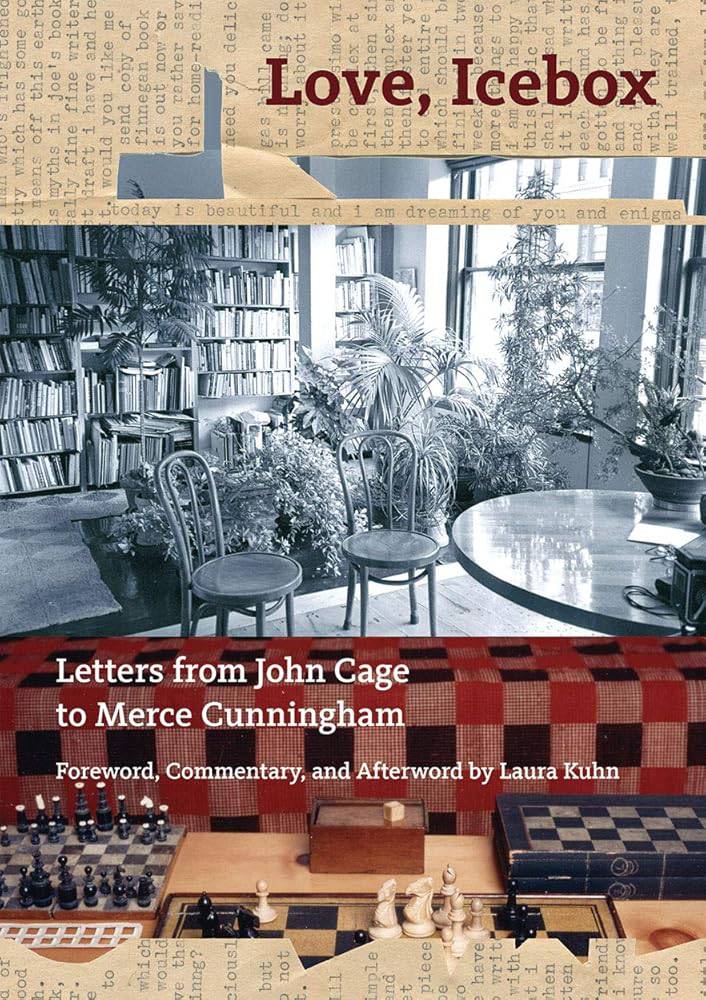 Love, Icebox: Letters from John Cage to Merce Cunningham cover image
