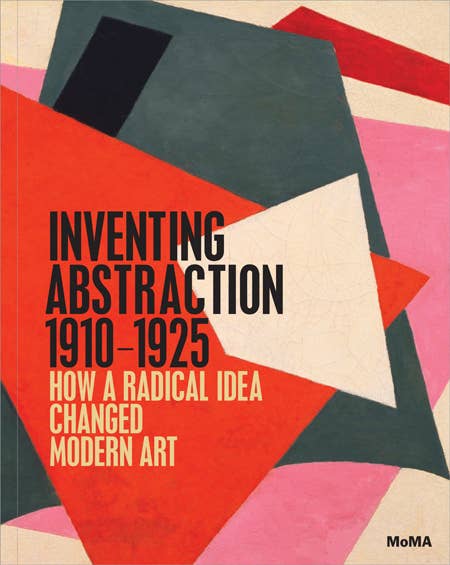ARTBOOK | D.A.P. - Inventing Abstraction, 1910-1925