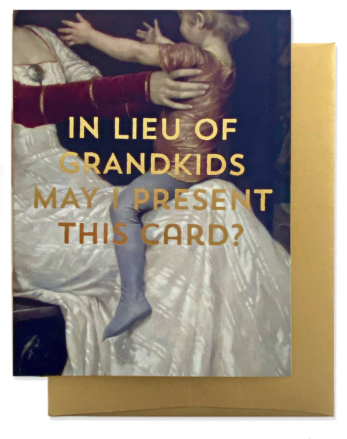 Billet Doux Cards - NO GRANDKIDS Greeting Card - Gold Foil