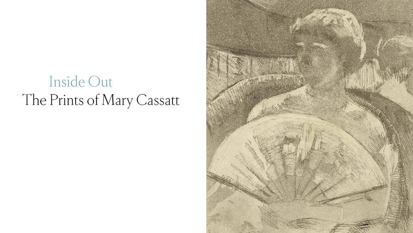 Inside Out: The Prints of Mary Cassatt Ed: Shalini Le Gall (b-mono, D) - PMA Store at the Portland Museum of Art, Maine