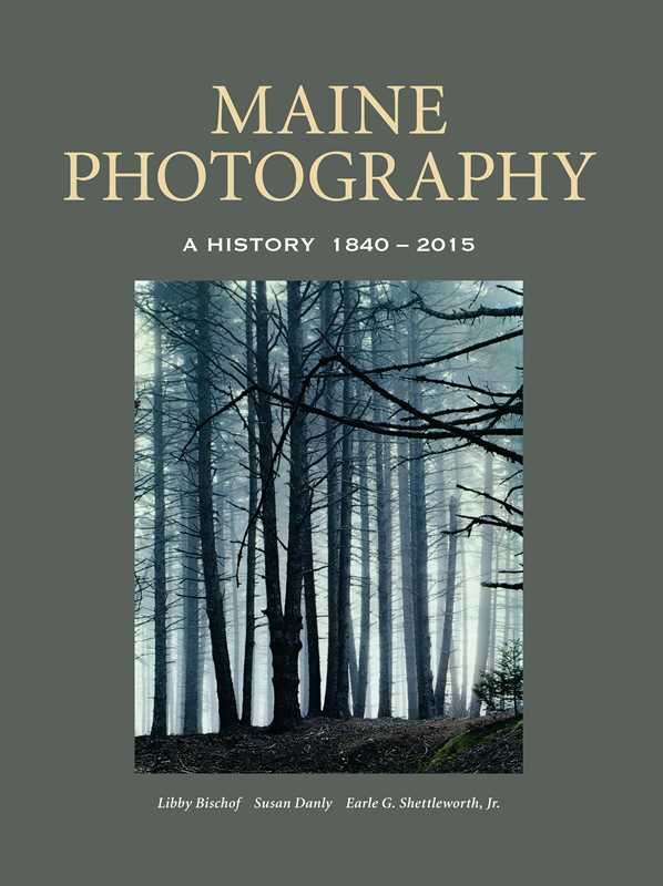 Simon & Schuster - Maine Photography by Libby Bischof: Paper Over Board; 200 pages / English - PMA Store at the Portland Museum of Art, Maine