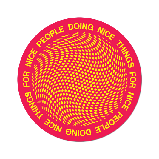 Apply Stickers - Nice People > Nice Things by Oliver Payne - Die-Cut Sticker - PMA Store at the Portland Museum of Art, Maine