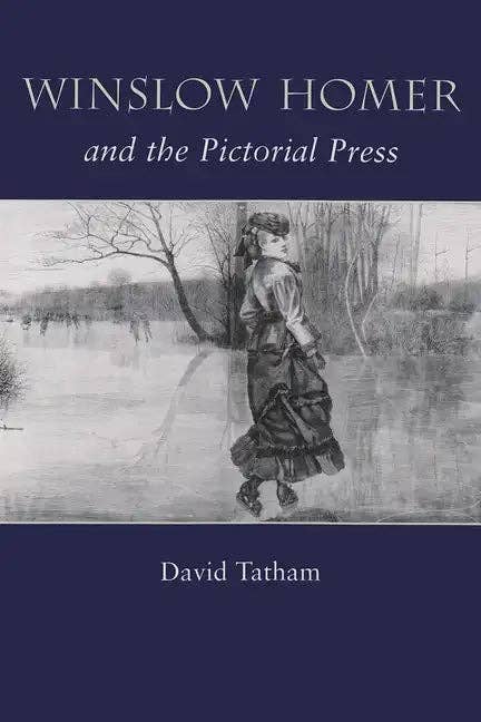 Winslow Homer and the Pictorial Press - Hardcover - PMA Store at the Portland Museum of Art, Maine