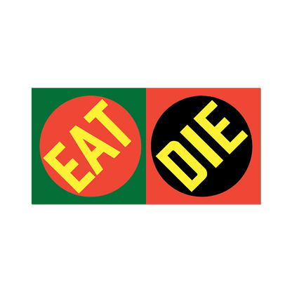 EAT DIE by Robert Indiana - Die-Cut Sticker - PMA Store at the Portland Museum of Art, Maine