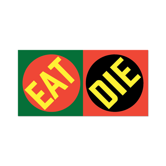 EAT DIE by Robert Indiana - Die-Cut Sticker - PMA Store at the Portland Museum of Art, Maine