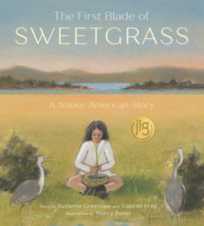 The First Blade of Sweetgrass: Hardcover - PMA Store at the Portland Museum of Art, Maine