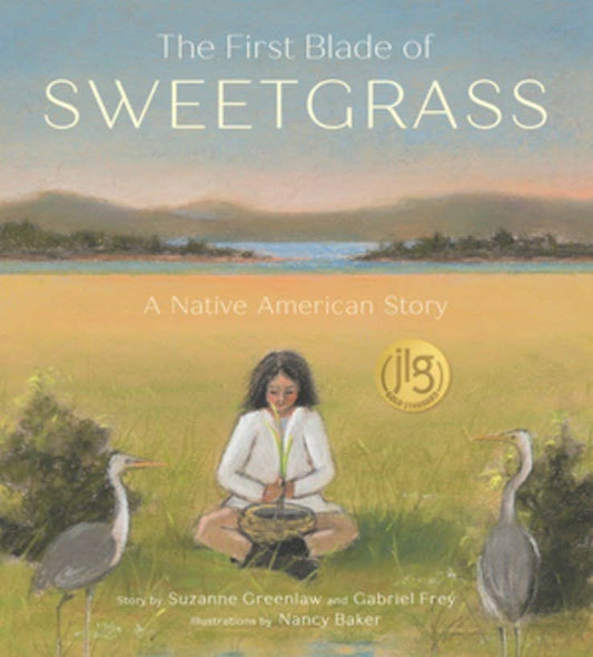 The First Blade of Sweetgrass: Hardcover - PMA Store at the Portland Museum of Art, Maine