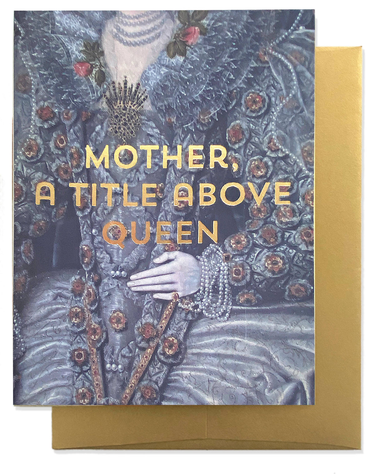 Billet Doux Cards - MOM QUEEN Greeting Card - Gold Foil