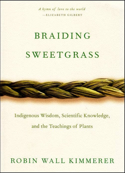 Braiding Sweetgrass Book. By Robin Wall Kimmerer. - PMA Store at the Portland Museum of Art, Maine