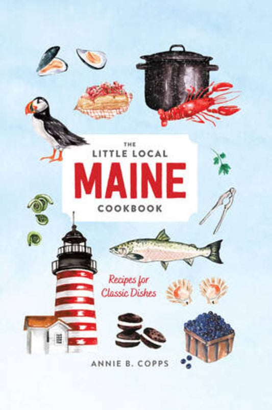 W. W. Norton - Little Local Maine Cookbook: Hardcover - PMA Store at the Portland Museum of Art, Maine