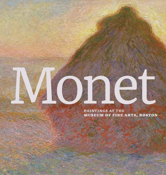 ARTBOOK | D.A.P. - Monet: Paintings at the Museum of Fine Arts, Boston - PMA Store at the Portland Museum of Art, Maine