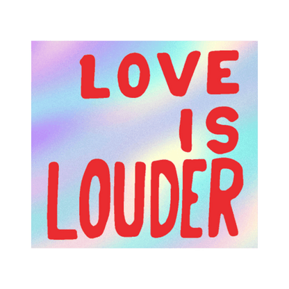 Love Is Louder by Sam Durant - Die-Cut Sticker (Back to School) - PMA Store at the Portland Museum of Art, Maine