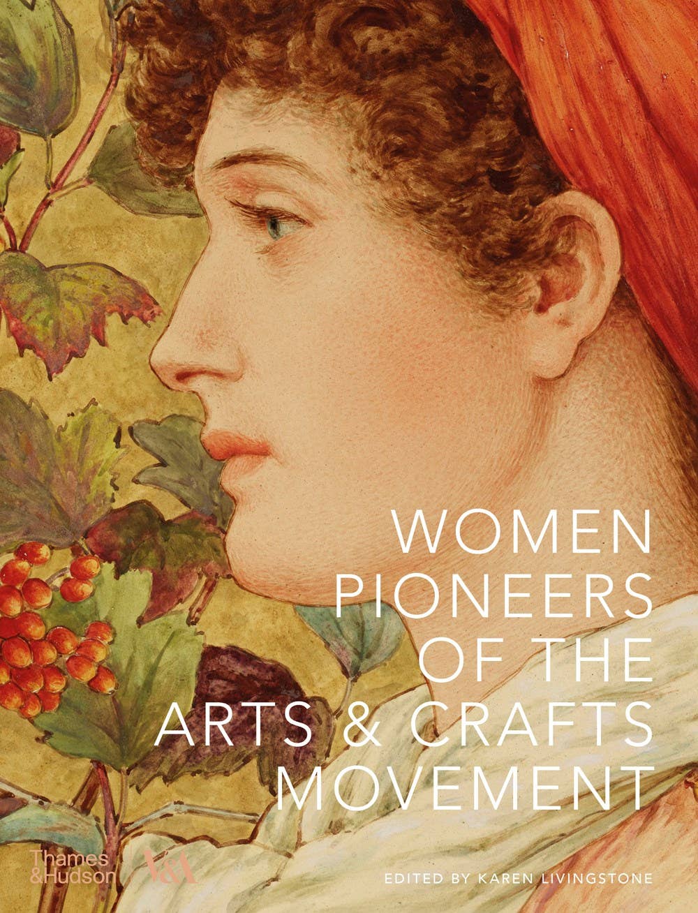 Women Pioneers of the Arts & Crafts Movement - Karen Livingstone
: Hardcover - PMA Store at the Portland Museum of Art, Maine