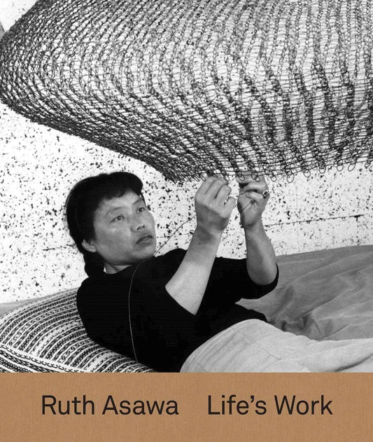 W. W. Norton - Ruth Asawa: Life’s Work: Hardcover - PMA Store at the Portland Museum of Art, Maine