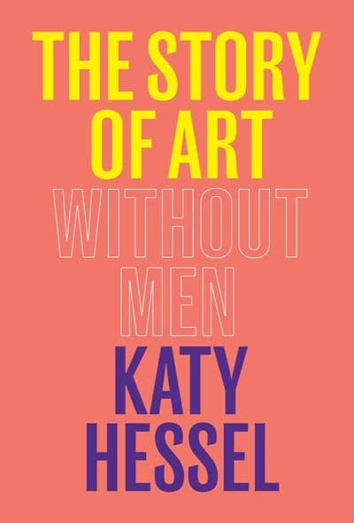 W. W. Norton - The Story of Art Without Men: Hardcover - PMA Store at the Portland Museum of Art, Maine