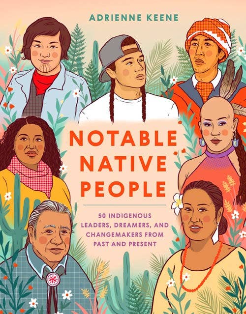 VisionWorks LLC - Notable Native People: 50 Indigenous Leaders, Dreamers. - PMA Store at the Portland Museum of Art, Maine