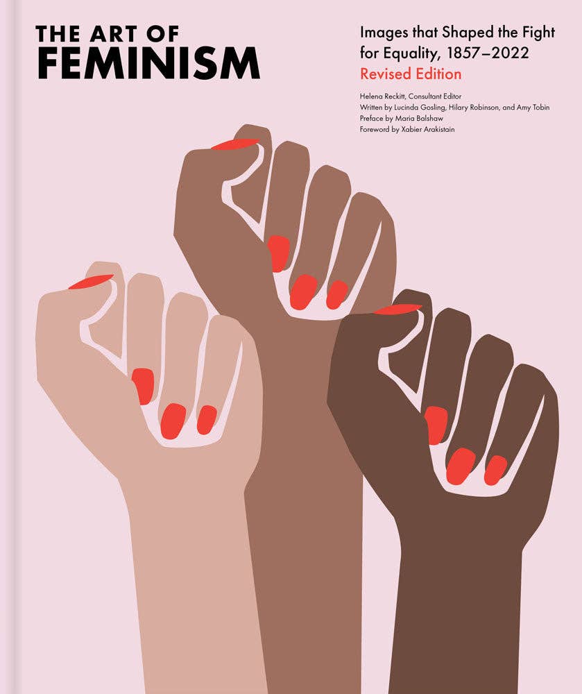 Chronicle Books - The Art of Feminism, Revised Edition - PMA Store at the Portland Museum of Art, Maine