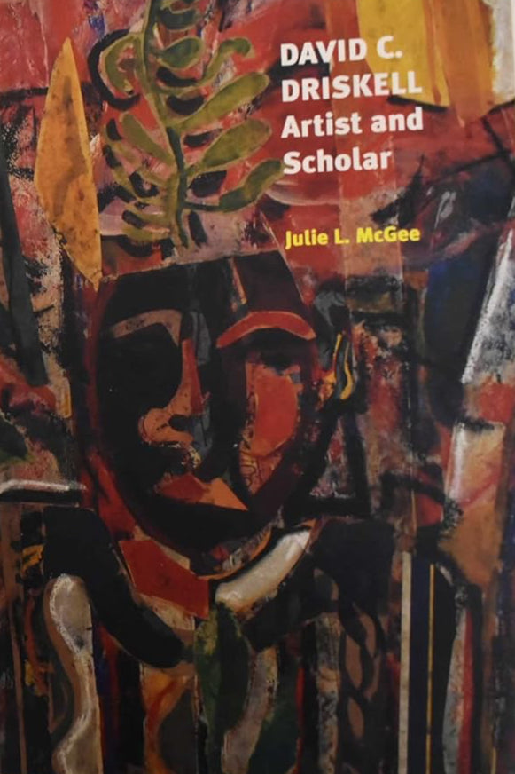 David C. Driskell: Artist and Scholar cover image