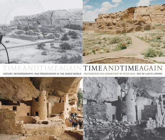 Time and Time Again: History, Rephotography, and Preservation in the Chaco World cover image