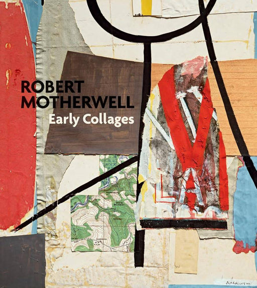 Robert Motherwell: Early Collages cover image