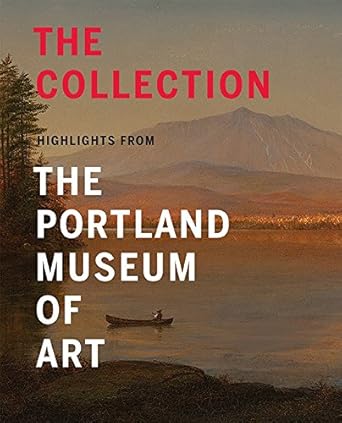 The Collection Highlights From The Portland Museum Of Art cover image