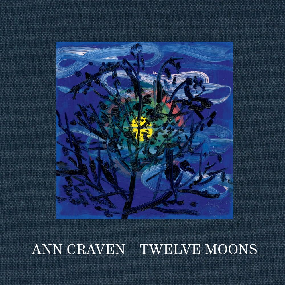 Ann Craven: Twelve Moons cover image