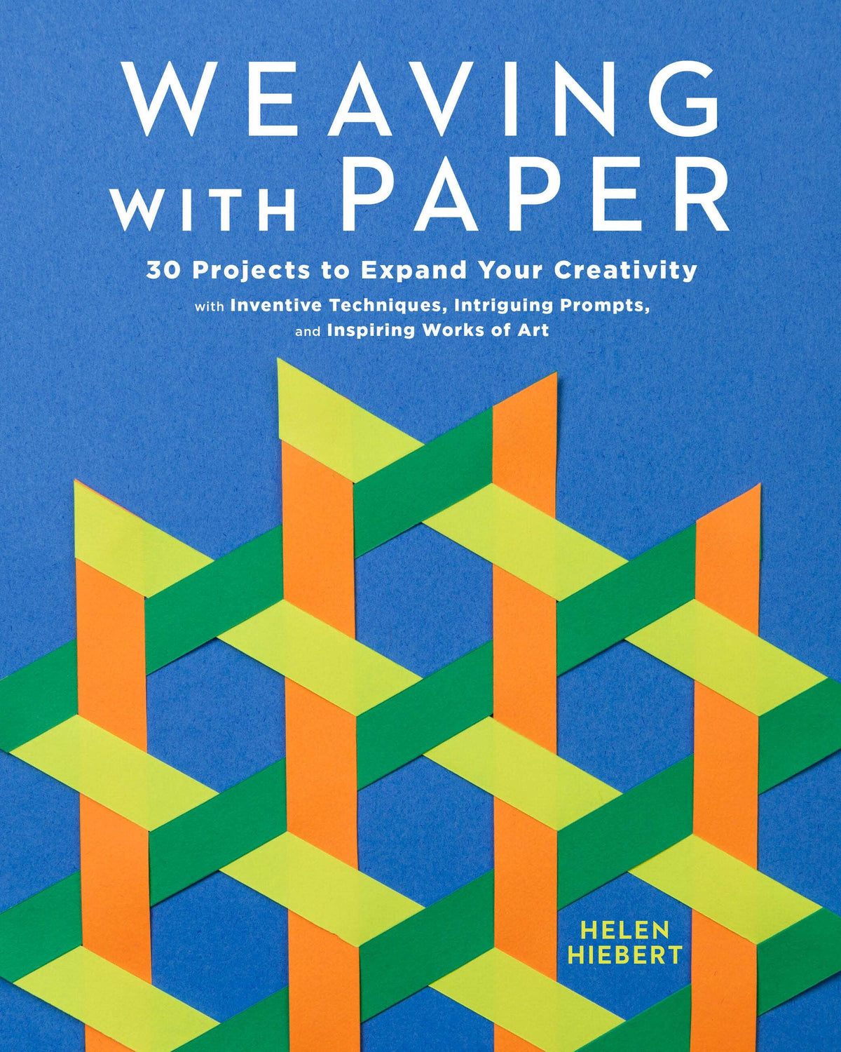 Hachette Book Group - Weaving with Paper: Trade Paperback