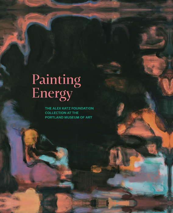 PRESALE | Painting Energy: The Alex Katz Foundation Collection at the Portland Museum of Art