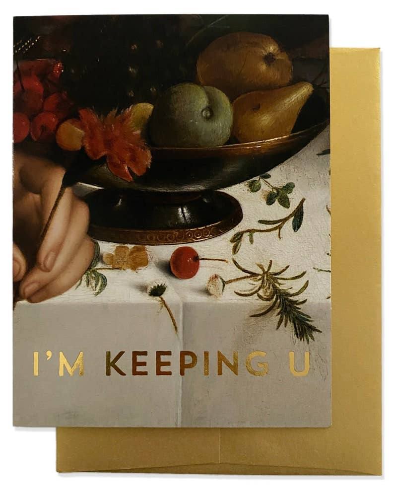 Billet Doux Cards - KEEPING YOU Greeting Card - Gold Foil