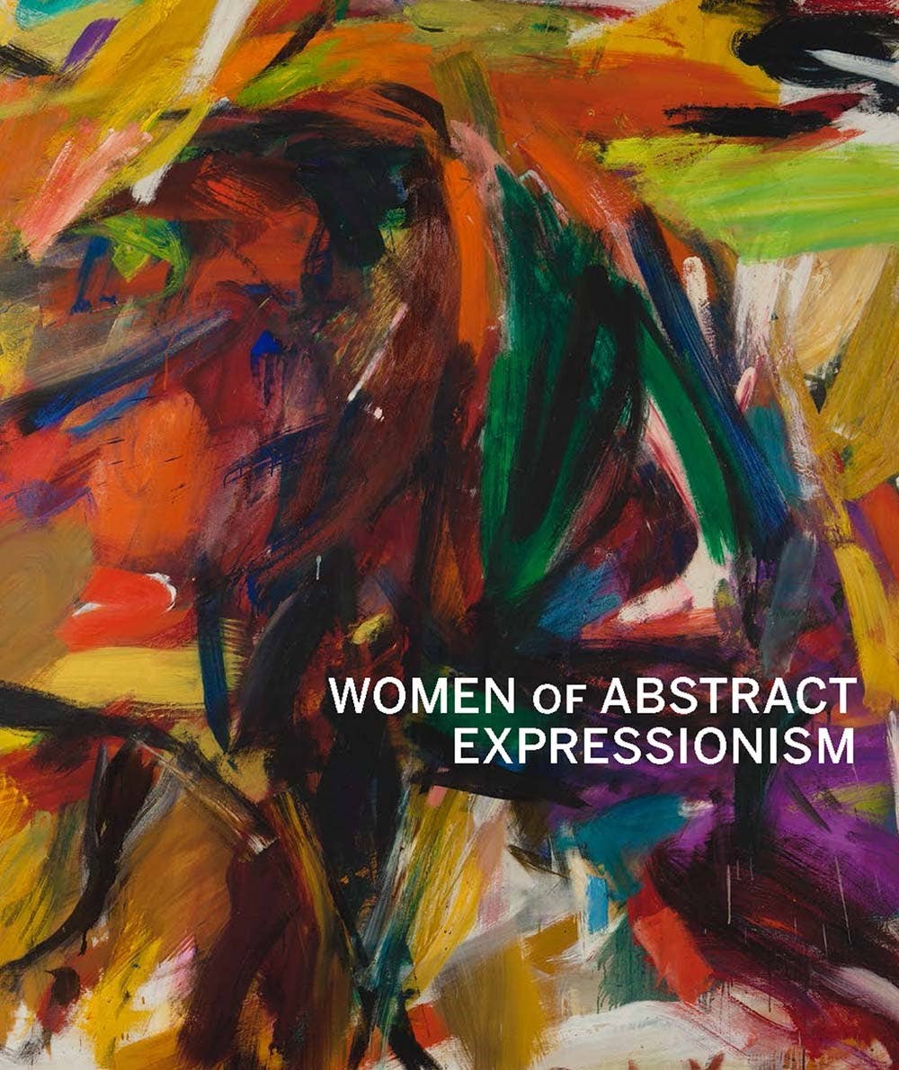 Women of Abstract Expressionism:: Hardcover - PMA Store at the Portland Museum of Art, Maine