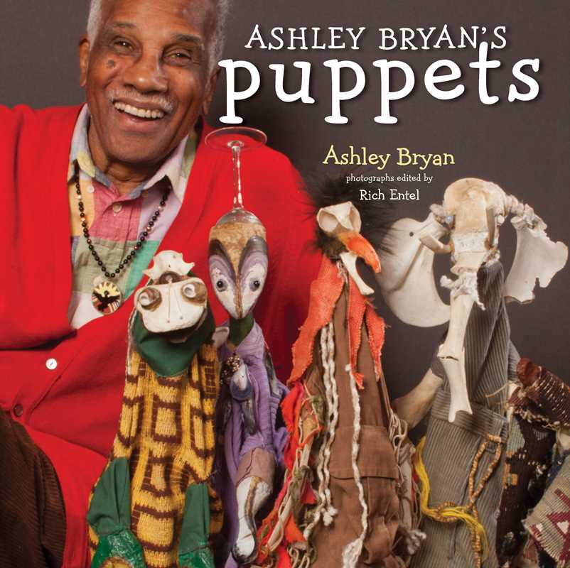 Simon & Schuster - Ashley Bryan's Puppets by Ashley Bryan: Hardcover; 80 pages / English - PMA Store at the Portland Museum of Art, Maine