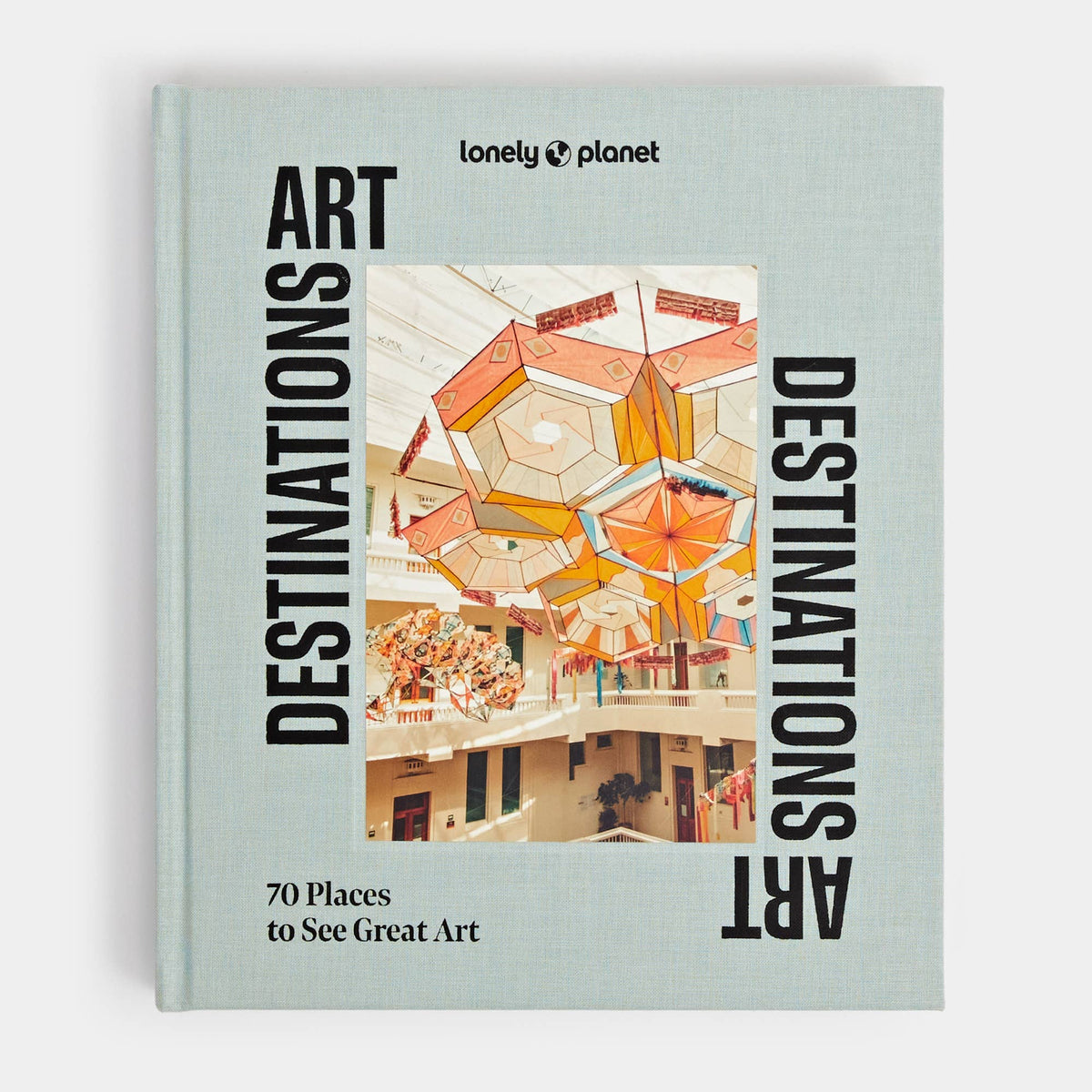 Hachette Book Group - Lonely Planet Art Destinations: Hardcover