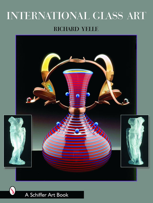 Schiffer Publishing - International Glass Art - PMA Store at the Portland Museum of Art, Maine