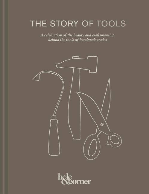 Story of Tools, The:Hole & Corner - PMA Store at the Portland Museum of Art, Maine