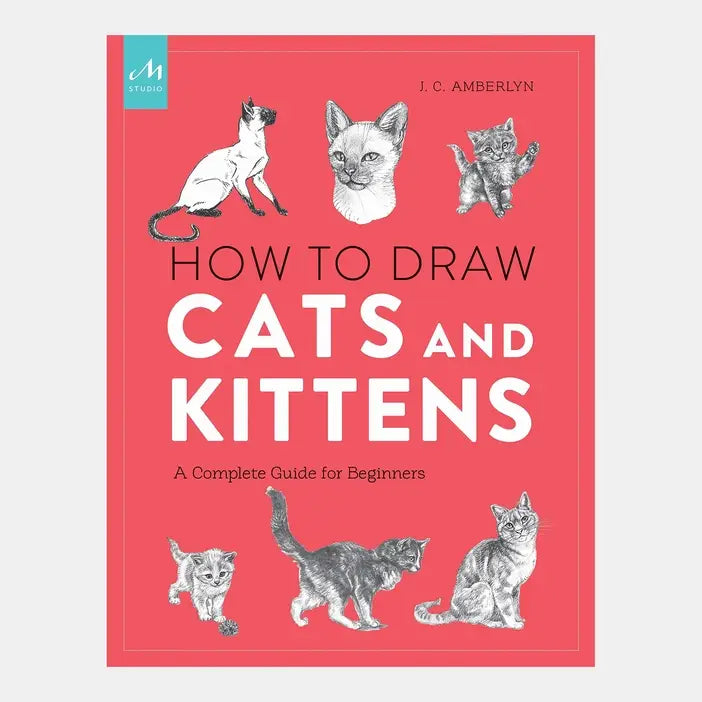 Phaidon - How To Draw Cats And Kittens: A Complete Guide For Beginners - PMA Store at the Portland Museum of Art, Maine