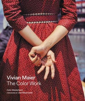 Vivian Maier: The Color Work: Colin Westerbeck - PMA Store at the Portland Museum of Art, Maine