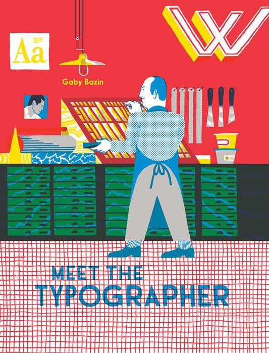Simon & Schuster - Meet the Typographer by Gaby Bazin: Hardcover; 40 pages / English - PMA Store at the Portland Museum of Art, Maine
