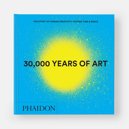 Phaidon - 30,000 Years of Art: The Story of Human Creativity... - PMA Store at the Portland Museum of Art, Maine