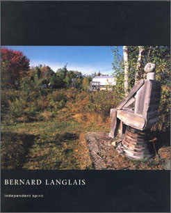 Bernard Langlais: Independent Spirit