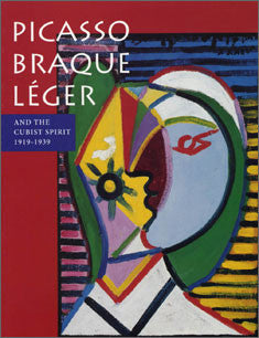 Picasso, Braque, Léger and the Cubist Spirit: 1919-1939