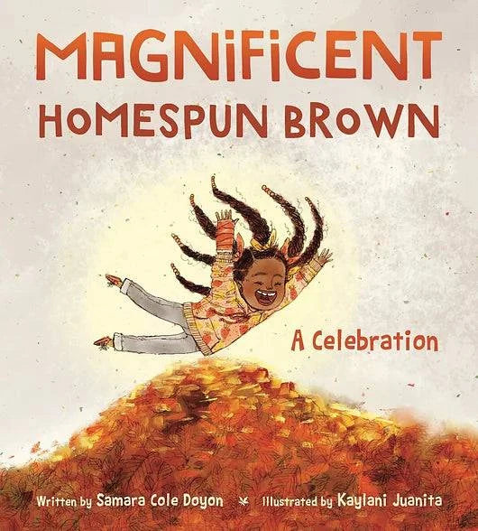 Magnificent Homespun Brown: A Celebration  by Samara Cole Doyon, Kaylani Juanita - PMA Store at the Portland Museum of Art, Maine