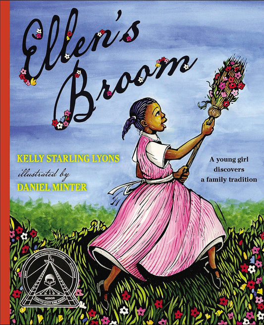 Ellen's Broom by Kelly Starling Lyons, Illustrated by Daniel Minter - PMA Store at the Portland Museum of Art, Maine