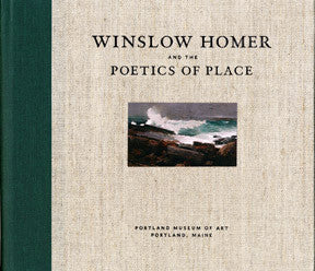 Winslow Homer and the Poetics of Place